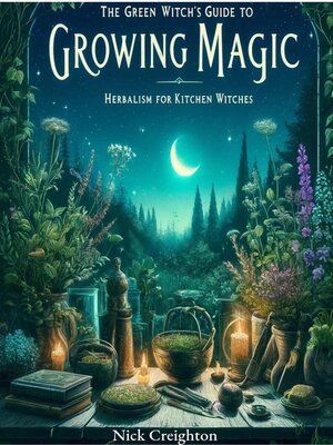 cover image of The Green Witch's Guide to Growing Magic